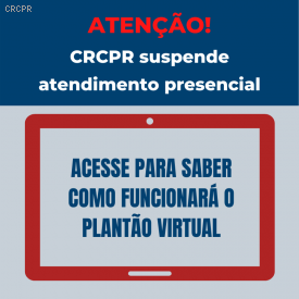 CRCPR suspende atendimento presencial em suas unidades devido à pandemia de COVID-19