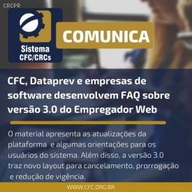 CFC, Dataprev e empresas de software desenvolvem FAQ sobre versão 3.0 do Empregador Web