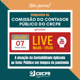 CRCPR realizará Live sobre “A atuação da Contabilidade Aplicada ao Setor Público em tempos de pandemia”