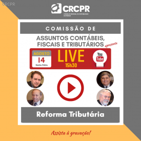 Reforma Tributária foi tema de live do CRCPR